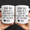 Dear Dad, The Only Gift You Need, Heart Design - Personalized Custom Coffee Mug - DAD290_MG