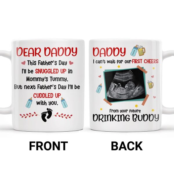 Dear Daddy, This Father's Day I'll Be Snuggled Up, Ultrasound Image, Beer, Heart - Personalized Custom Coffee Mug - DAD051_MG
