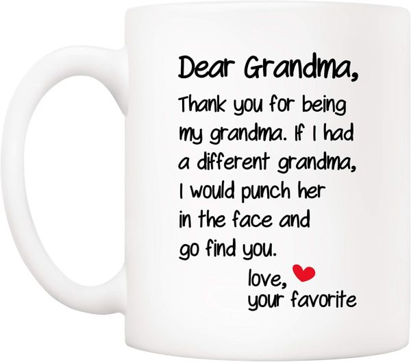 Dear Grandma Thanks for Being Funny Coffee Mug, Gift for Grandma from Grandson Granddaughter, Birthday Mother's Day Gift