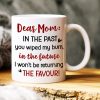 Dear Mom, Gift For Mom, Personalized Mug, Funny Butt Mug, Mother's Day Gift