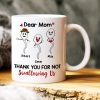 Dear Mom, Thank You For Not Swallowing, Gift For Mom, Personalized Mug, Sperm Kid Mug, Mother's Day Gift