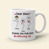 Dear Mom, Thank You For Not Swallowing, Gift For Mom, Personalized Mug, Sperm Kid Mug, Mother's Day Gift