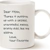 Dear Mom Thanks For Putting Up With Me Love Your Favorite Funny Coffee Mug, Gift for Mom from Daughter Son Kids Husband