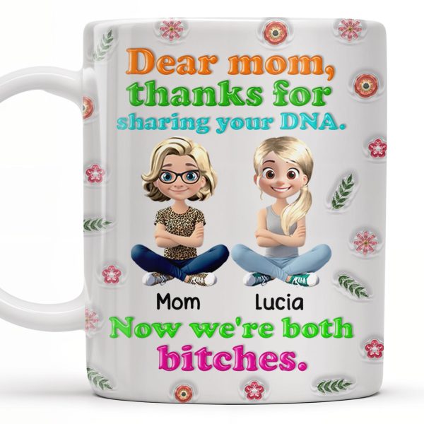 Dear Mom, Thanks For Sharing Your DNA, Flowers And Cartoon Characters - Personalized Custom Coffee Mug - MOM105_MG