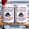 Dear Mommy, I know we haven't met yet but I just want to say I love you lots already, Ultrasound Image - Personalized Custom Coffee Mug - MOM106_MG