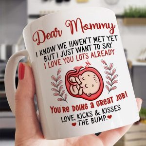 Dear Mommy I Know We Haven't Met Yet Coffee Mug, Gift for Mom To Be Pregnancy Baby Shower Mother's Day Gift