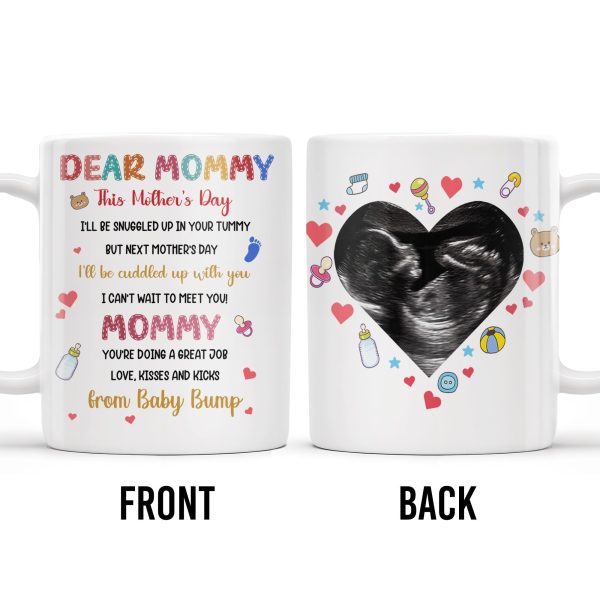 Dear Mommy, This Mother's Day I'll Be Snuggled Up In Your Tummy, Ultrasound Image And Hearts - Personalized Custom Coffee Mug - MOM064_MG