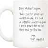 Dear Mother in Law Thank You for Being My Coffee Mug Funny Gift for Mother in Law