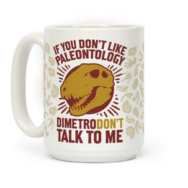 DimetroDON'T Talk to Me Coffee Mug
