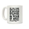 Do You Think God Stays in Heaven Spy Kids Coffee Mug