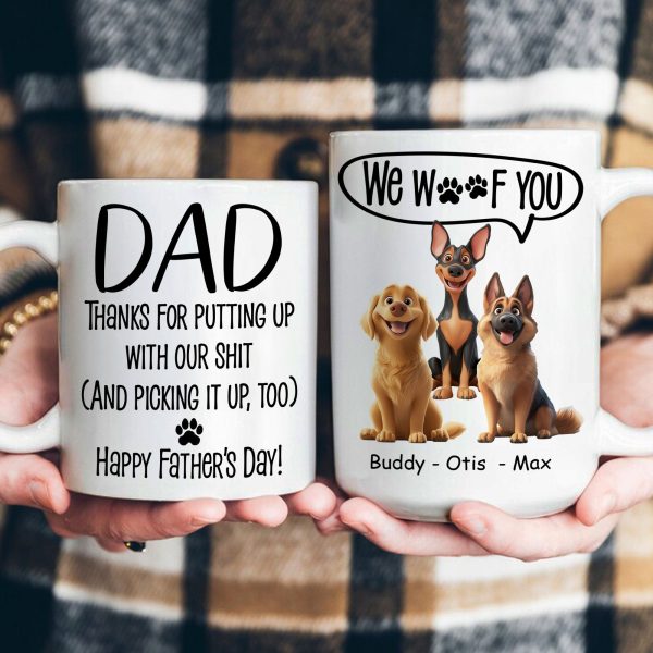 Dog Dad Gift Thanks For Putting Up With - Personalized Mug