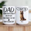 Dog Dad Gift Thanks For Putting Up With - Personalized Mug
