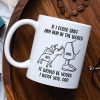 Dog Dad If I Could Sniff Any Bum In The World, Personalized White Mug, Gifts for Dog Dads