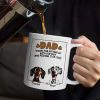 Dog Dad Thanks For Putting Up With My Sht - Personalized Mug