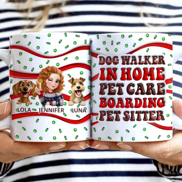 Dog Walker In Home Pet Care Funny - 3D Inflated Effect Printed Mug, Personalized White Edge-to-Edge Mug