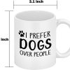 Dogs Over People Coffee Mug Funny Dog Lover Gift for Dog Mom Women Men, Birthday Christmas Gift