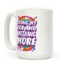 Doing My Job And Nothing More Coffee Mug