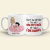 Don't Be Afraid To Sit On My Face Personalized Funny Coffee Mug Gift For Couple