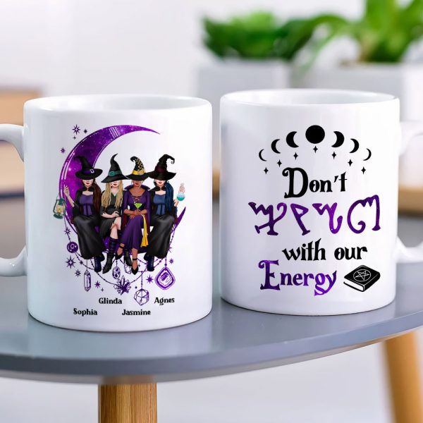 Don't F*ck With Our Energy, Personalized Coffee Mug, Gifts For Bestie