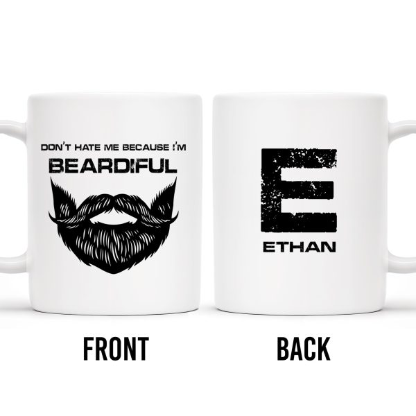 Don't Hate Me Because I'm Beardiful Mug - Personalized Custom Coffee Mug - BST128_MG