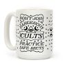 Don't Join Dangerous Cults Coffee Mug