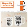 Don't Let 2025 Begin With WTF - Personalized Mug