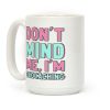 Don't Mind Me I'm Geocaching Coffee Mug