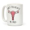 Don't Regulate Me Bro Coffee Mug