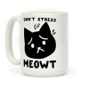 Don't Stress Meowt Coffee Mug