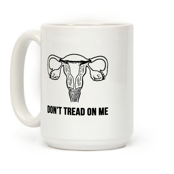 Don't Tread On Me (Pro-Choice Uterus) Coffee Mug