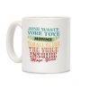 dont waste your time on me youre already the voice inside my yead Coffee Mug