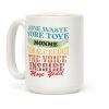 dont waste your time on me youre already the voice inside my yead Coffee Mug