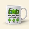 Dopest Dad Ever Just Ask Personalized Mug Gift For Dad