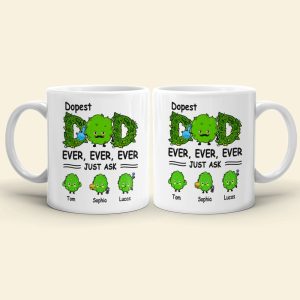 Dopest Dad Ever Just Ask Personalized Mug Gift For Dad