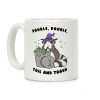 Double, Double, Toil and Trash Coffee Mug