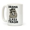 Drama Class Trash Racoon Coffee Mug
