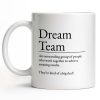Dream Team, Achieve Amazing Results Together - Personalized Custom Coffee Mug - COL123_MG