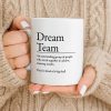 Dream Team, Achieve Amazing Results Together - Personalized Custom Coffee Mug - COL123_MG