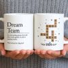 Dream Team, Achieve Amazing Results Together - Personalized Custom Coffee Mug - COL123_MG
