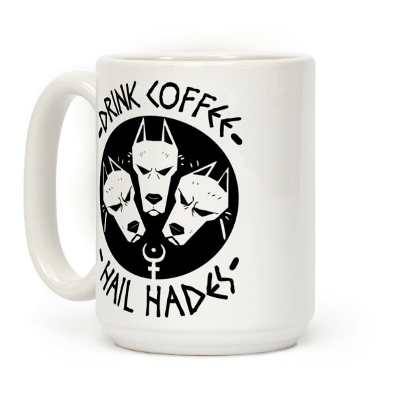 Drink Coffee, Hail Hades Coffee Mug