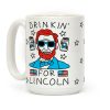 Drinkin For Lincoln Coffee Mug