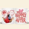 DSNY You Are My Happily Ever After - Personalized White Mug - Gift For Couple, Fan Movies, Valentine HH01 CU5122407