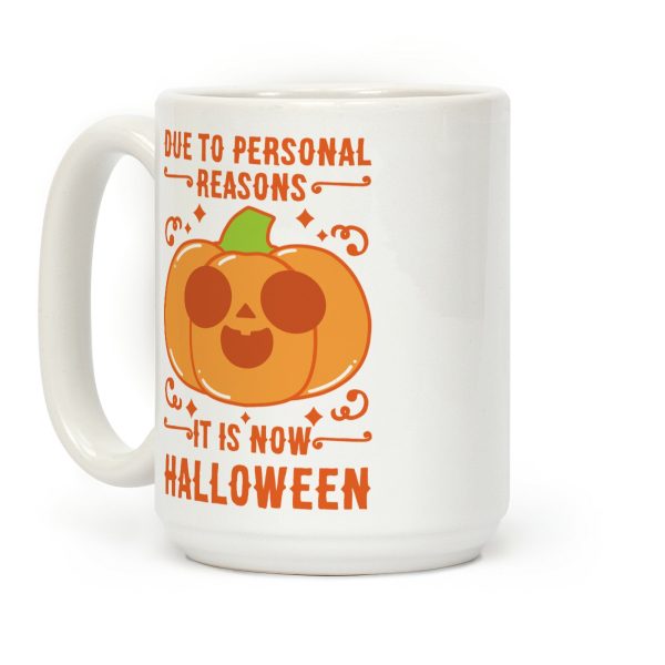 Due To Personal Reasons It Is Now Halloween Pumpkin (Orange) Coffee Mug
