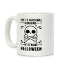 Due To Personal Reasons It Is Now Halloween Skull (Black Text) Coffee Mug