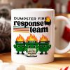 Dumpster Fire Response Team - Personalized Mug - Funny Christmas Gift, White Elephant Gift for Coworkers, Boss Dumpster Fire Response Team - Personalized Mug - Funny Christmas Gift, White Elephant Gift for Coworkers, Boss