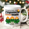 Dumpster Fire Response Team - Personalized Mug - Funny Christmas Gift, White Elephant Gift for Coworkers, Boss Dumpster Fire Response Team - Personalized Mug - Funny Christmas Gift, White Elephant Gift for Coworkers, Boss