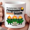 Dumpster Fire Response Team - Personalized Mug - Funny Christmas Gift, White Elephant Gift for Coworkers, Boss Dumpster Fire Response Team - Personalized Mug - Funny Christmas Gift, White Elephant Gift for Coworkers, Boss