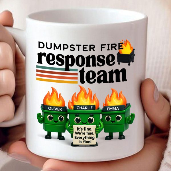 Dumpster Fire Response Team - Personalized Mug - Funny Christmas Gift, White Elephant Gift for Coworkers, Boss Dumpster Fire Response Team - Personalized Mug - Funny Christmas Gift, White Elephant Gift for Coworkers, Boss