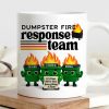 Dumpster Fire Response Team - Personalized Mug - Funny Christmas Gift, White Elephant Gift for Coworkers, Boss Dumpster Fire Response Team - Personalized Mug - Funny Christmas Gift, White Elephant Gift for Coworkers, Boss