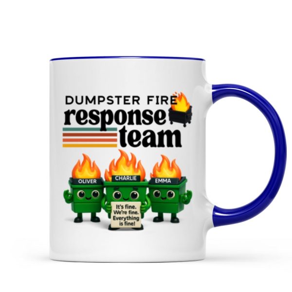 Dumpster Fire Response Team - Personalized Mug - Funny Christmas Gift, White Elephant Gift for Coworkers, Boss Dumpster Fire Response Team - Personalized Mug - Funny Christmas Gift, White Elephant Gift for Coworkers, Boss